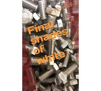 Final shades of white