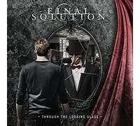 Final Solution - Through The Looking Glass