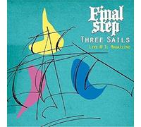 Final Step - Three Sails Live @ Il Magazzino