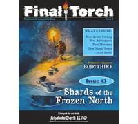 Final Torch - Issue 3 - Shards of the Frozen North (ShadowDark RPG Zine): Arctic setting and adventures