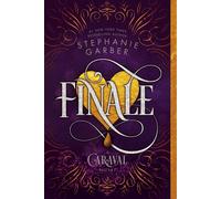 Finale: A Caraval Novel: 3-Garber, Stephanie-Copertina flessibile
