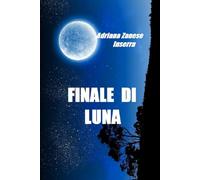 Finale di Luna: Una profezia