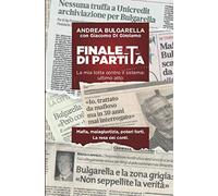 Finale di partita: La mia lotta contro il sistema: ultimo atto