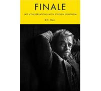 Finale: Late Conversations with Stephen Sondheim