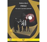 Finali. Per tutti è previsto qualcosa