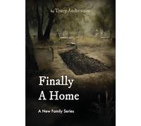Finally a Home: 2