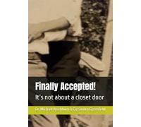 Finally Accepted!: It’s not about a closet door