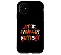 Finally Autumn Autism Awareness Custodia per iPhone 11