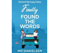 Finally Found the Words: Riverbend High Happy Endings