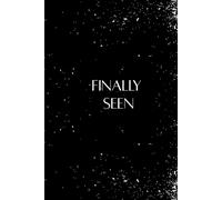 Finally Seen: A Journal for Self-Discovery, Healing & Personal Growth