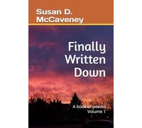 Finally Written Down: A book of poems Volume 1
