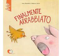 Finalmente arrabbiato. Ediz. a colori