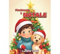Finalmente è Natale: libro da colorare per bambini: Leon e Todd