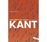 Finalmente ho capito la filosofia di Kant