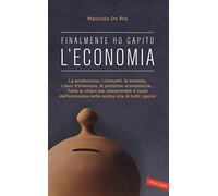 Finalmente ho capito l'economia