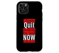 Finalmente ho smesso di bere per un buon drink per l'arte malvagia sul retro Custodia per iPhone 11 Pro