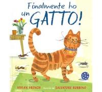 Finalmente ho un gatto! Ediz. a colori