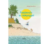Finalmente in campeggio! Ediz. a colori