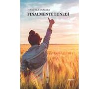 Finalmente lunedì