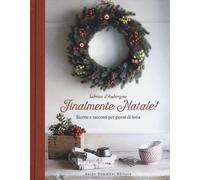 Finalmente Natale Ricette e racconti per giorni di festa - D'Aubergine Sabrine