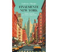 Finalmente New York. Dritte e trucchi per entrare dappertutto - 2