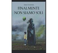 Finalmente non siamo soli: Racconti