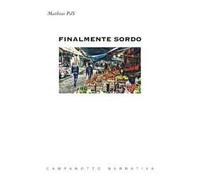 Finalmente sordo