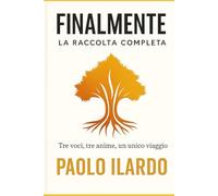 Finalmente: Tre voci,tre anime,un unico viaggio