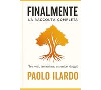 Finalmente: Tre voci,tre anime,un unico viaggio
