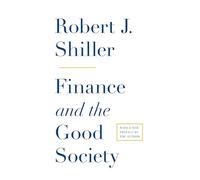 Robert J. Shiller Finance and the Good Society (Tascabile)