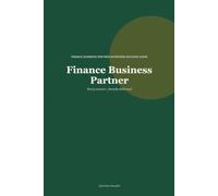 Finance Business Partner: Interview Preparation That Gets Results: Essential interview questions and answers for Finance Business Partner roles, including commercial finance and FP&A