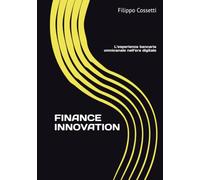 FINANCE INNOVATION: L’esperienza bancaria omnicanale nell’era digitale