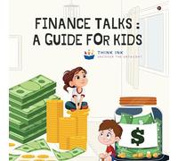 Finance Talks: A Guide for Kids