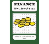 Finance Word Search Book: Word searches with easy-to-read print about Finance, Investing, Banking and more | 6X9 inches 110 pages | 50 + Puzzles great for gifts, vacations, leisure time, holidays.