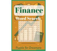 Finance Word Search Puzzle Book: Over 30 Challenging Puzzles for Money, Markets, and Financial Enthusiasts