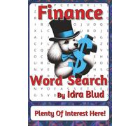 Finance Word Search Puzzle Book: Word Searches about Money, Planning, Systems, and Decision-Making |6 x 9 inches, 116 pages | 50+ Puzzles | A Thoughtful Gift for Worklife and Business Fans