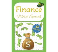 Finance Word Search Puzzle Book: Word Searches with Easy to Read Print about Finance, Business, Trading & Investing |50+ Puzzles, 495 Words, 6x9 ... Holidays, Birthdays and Free Times