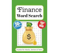 Finance Word Search Puzzle Book: Word Searches with Easy to Read Print About Income, Business, Money and More | 6x9 inches 110 pages | 50+ Puzzles … Gift for vacations, Holidays and Leisure