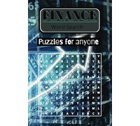 Finance Word Search Puzzle: Word Search Puzzle with Easy to Read Text Related to Finances, Investing, Stocks and More | 6x9 inches, 110 pages | 50+ ... Holidays, Perfect for Vacations or Free Time