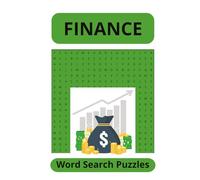 Finance: Word Search Puzzles: Word Searches with Easy to Read Print about Finance, Investments, Money and More 6x9 inches, 110 pages, 50+ Puzzles. Gift for Vacations, Holidays and Free Time