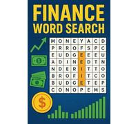 Finance Word Search: Word Search Puzzles With Easy To Read Print About Money, Accounting, Banking and More. 6 X 9 Inches, 120 Pages, 50+ Puzzles…. Great For Vacations, Holidays and Relaxation
