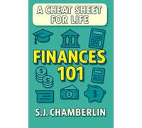 Finances 101: A Cheat Sheet For Life