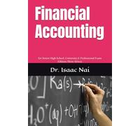 Financial Accounting: for Senior High School, University & Professional Exam Edition (West Africa)