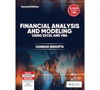 Financial Analysis and Modeling Using Excel and VBA