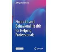 Financial and Behavioral Health for Helping Professionals