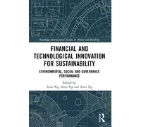 Financial and Technological Innovation for Sustainability: Environmental, Social and Governance Performance