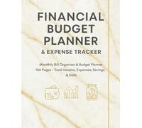 Financial Budget Planner & Expense Tracker: Monthly Bill Organizer & Budget Planner: 156 Pages • Track Monthly Bills, Weekly Expenses, Savings & Debt • Simple Budgeting for Everyday Use