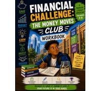 Financial Challenge: The Money Moves Club Workbook-Money Matters