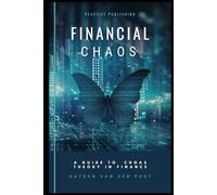 Financial Chaos: A Guide to Chaos Theory in Finance
