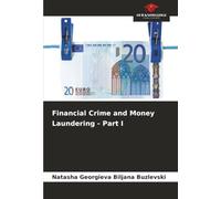Financial Crime and Money Laundering - Part I